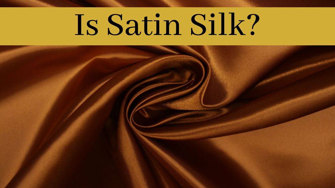 Is Satin Silk? (Answered!) 1000 Kingdoms